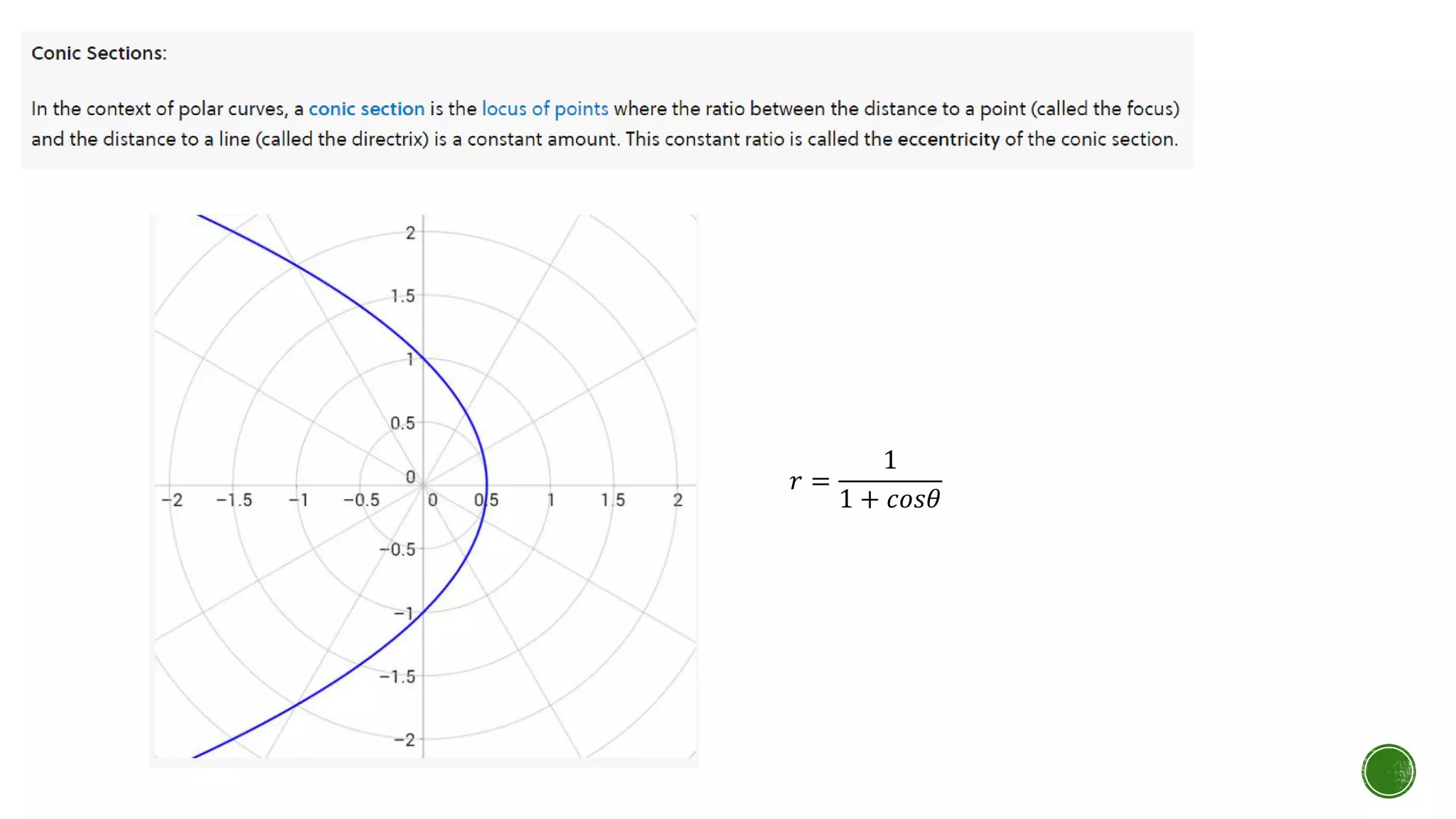 𝑟 =
1
1 + 𝑐𝑜𝑠𝜃
 