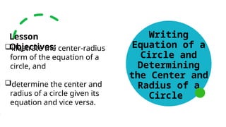 Mathematics 10 __Equations of a Circle.pptx