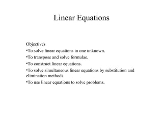 Linear Equations ,[object Object],[object Object],[object Object],[object Object],[object Object],[object Object]