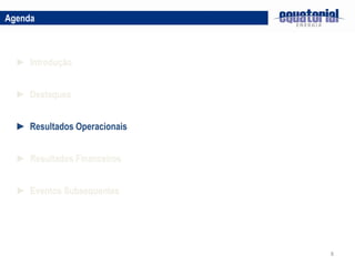 8
► Destaques
► Resultados Operacionais
Agenda
► Introdução
► Resultados Financeiros
► Eventos Subsequentes
 