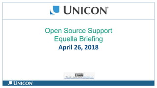 Open Source Support
Equella Briefing
April 26, 2018
 