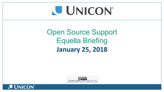 Open Source Support
Equella Briefing
January 25, 2018
 