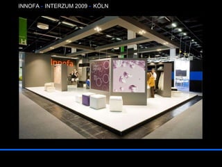 INNOFA  -  INTERZUM 2009  -   K?LN 