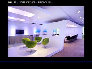 PHILIPS  -  INTERIOR 2009  -   EINDHOVEN 