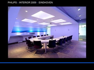 PHILIPS  -  INTERIOR 2009  -   EINDHOVEN 