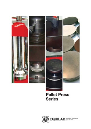 Pellet Press
Series
Analytical Instruments
you can trust
 