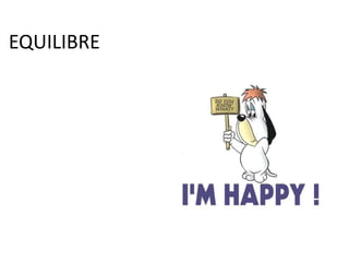 EQUILIBRE
 
