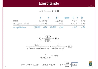Exercitando
                   Prof. Nunes




24                 DQOI - UFC
 