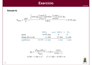 Exercício
                              Prof. Nunes




     Solução b)




48                            DQOI - UFC
 