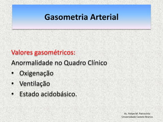 Gasometria ArterialO que é?