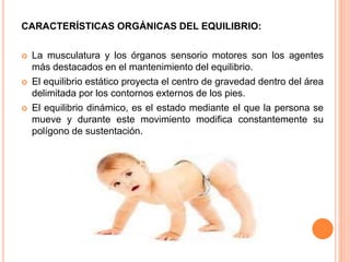  LA SEGUNDA: Se da inicio al patrón cruzado; al
principio el bebé podría intentar diferentes
patrones: mover brazos y pie...