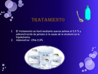 ALCALOSIS   RESPIRATORIAEs producida por aumento de la ventilación pulmonar, que conduce a un descenso de la pCO2.CAUSAS     a) Ansiedad, insuficiencia hepática     b) Fiebre     c) Hiperventilación, uso de respiradores mecánicos, emocional y drogas CLINICA     sincope, arritmias, vértigo, entumecimiento  de manos y pies EXAMENES COMPLEMENTARIOSExámenes  de  orina=     acidosis tisular  y   eliminación de  bicarbonato de sodio y amoniacoExámenes  de  Sangre =  HCO3 < 24mEq/l  PCO2 <40 mm Hg  PH >7,35