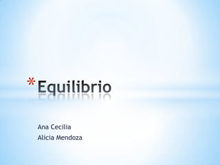 Ana Cecilia Alicia Mendoza Equilibrio 