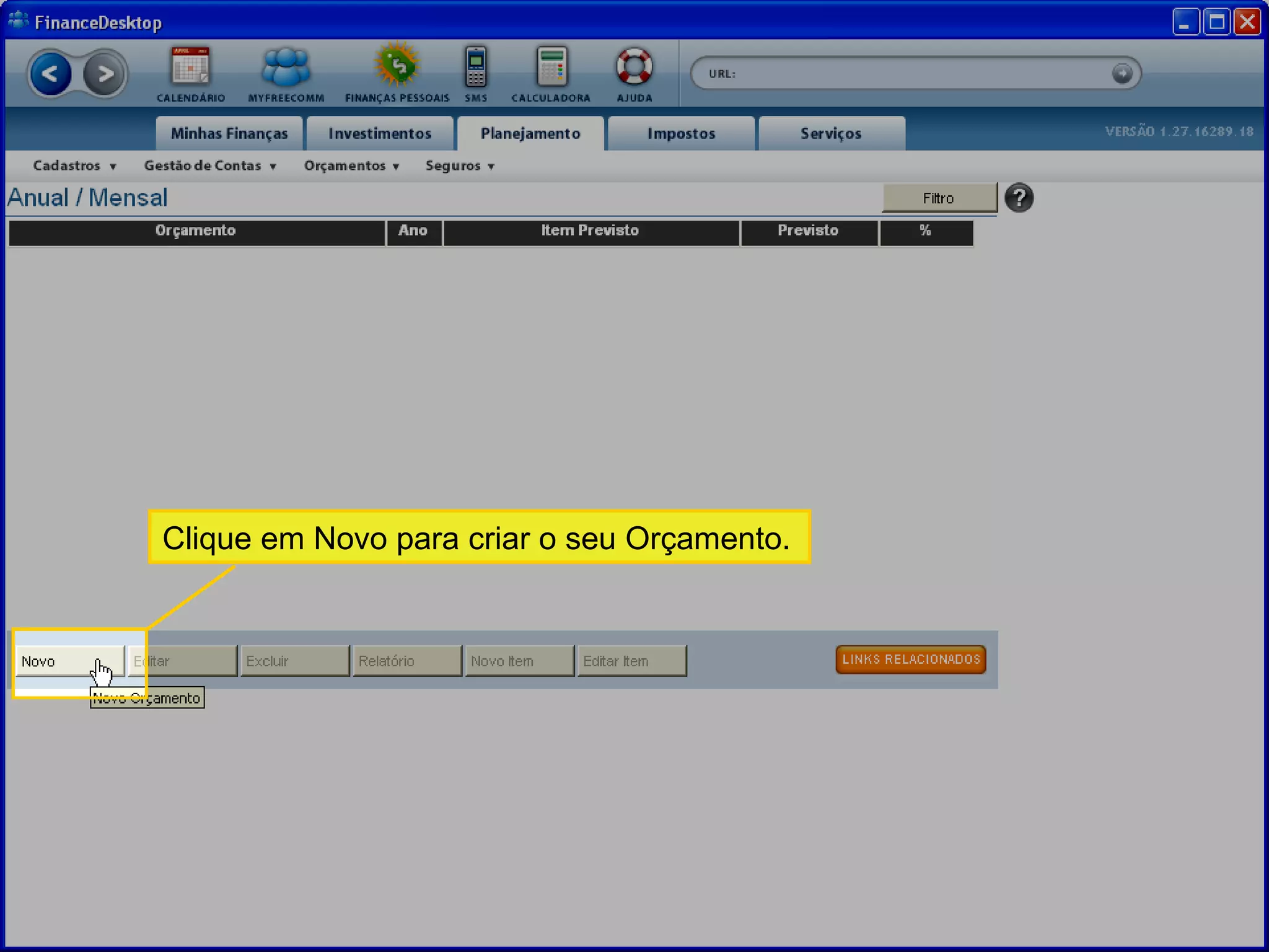 Clique em Novo para criar o seu Orçamento.