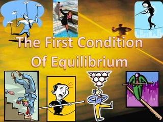 The First ConditionOf Equilibrium