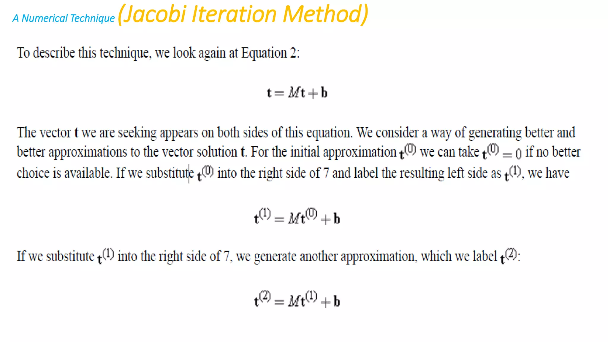 A Numerical Technique (Jacobi Iteration Method)
 