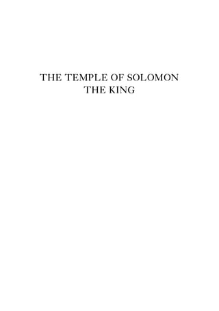 THE TEMPLE OF SOLOMON
THE KING
 