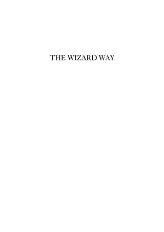 THE WIZARD WAY
 