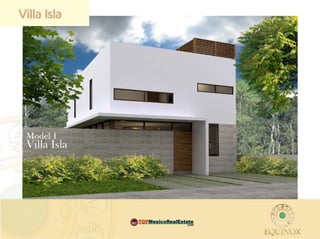 Villa Isla




             MEX   .com
 