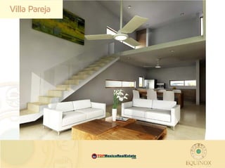 Villa Pareja




               MEX   .com
 
