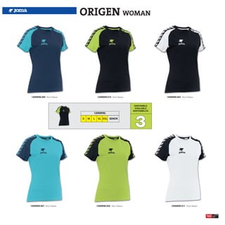 ORIGEN WOMAN




1208W98.009 Short Sleeve               1208W98.010 Short Sleeve                   1208W98.004 Short Sleeve


                                                                   DISPONIBLE
                                                                   AVAILABLE
                                                                  DISPONIBILITA
                                   1208W98.

                           S   M   L    XL XXL SENIOR

                                                                   3



1208W98.007 Short Sleeve               1208W98.002 Short Sleeve                       1208W98.011 Short Sleeve



                                                                                                                 163
 