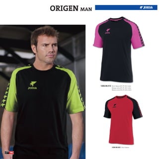 ORIGEN MAN




                   1208.98.012   Short Sleeve 65% PE 35% Cotton
                                 Manga corta 65% PE 35% Cotton
                                 Manica corta 65% PE 35% Cotton




                                 1208.98.003 Short Sleeve


184
 