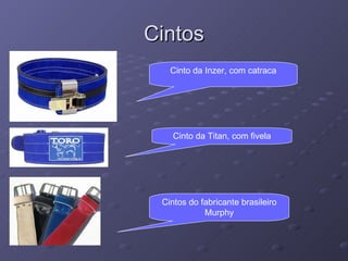 Cintos Cinto da Inzer, com catraca Cinto da Titan, com fivela Cintos do fabricante brasileiro Murphy 