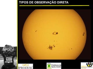 TIPOS DE OBSERVAÇÃO DIRETA
 