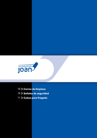 10 Carros de limpieza
10 Señales de seguridad
11 Cubos para fregado
 