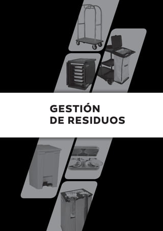 GESTIÓN
DE RESIDUOS
 