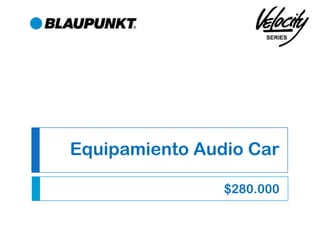 Equipamiento Audio Car $280.000 