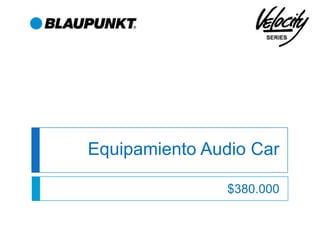 Equipamiento Audio Car $380.000 