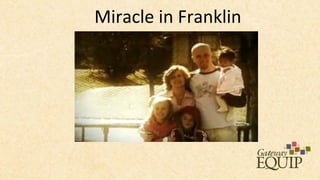 Miracle in Franklin
 