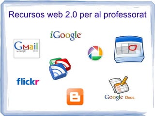 Recursos web 2.0 per al professorat 