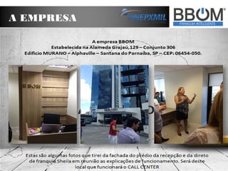 A EMPRESA
 