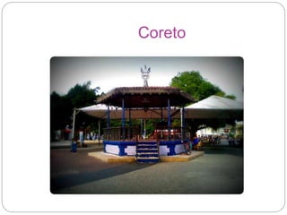 Coreto
 