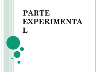 PARTE EXPERIMENTAL 