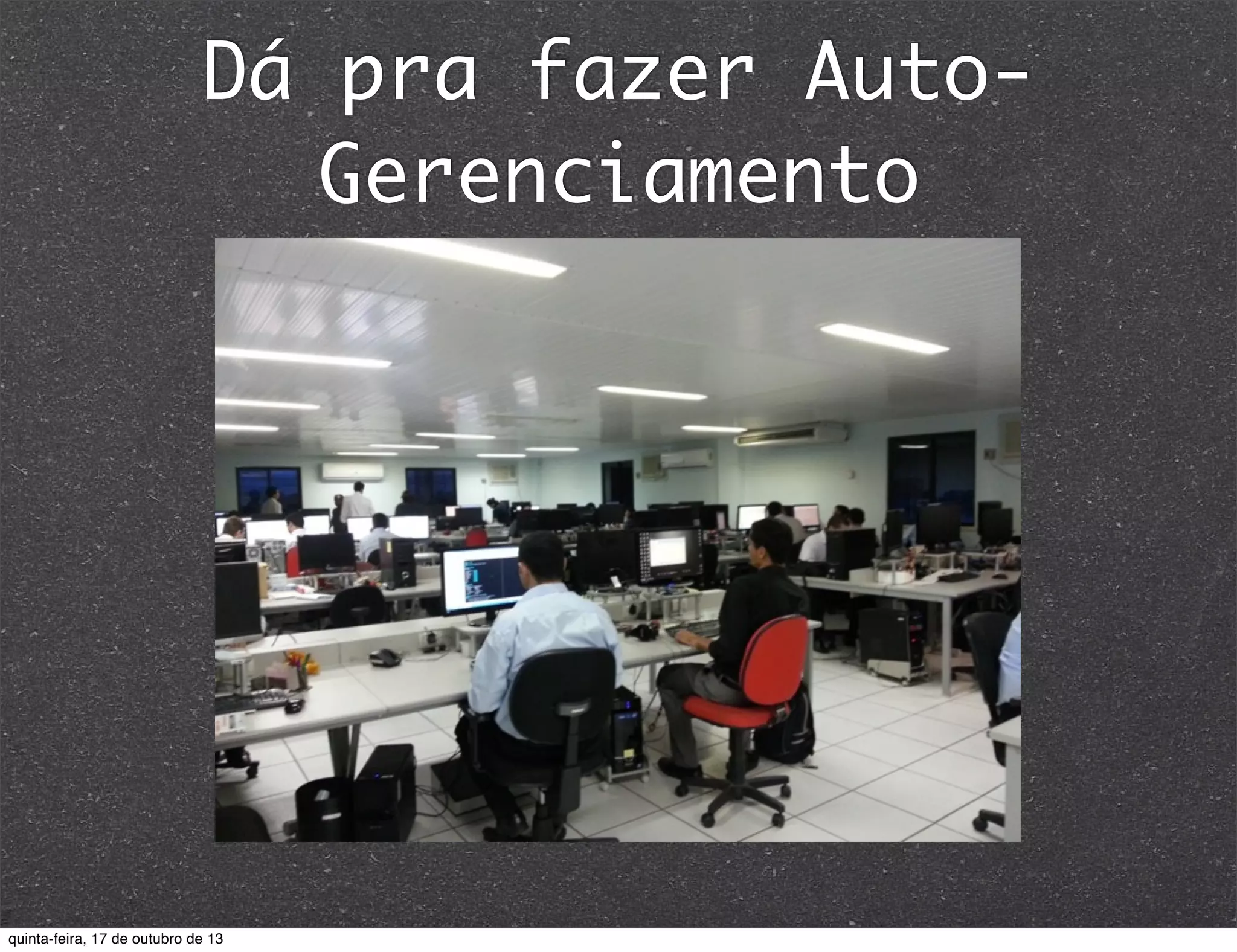 Dá pra fazer AutoGerenciamento

quinta-feira, 17 de outubro de 13

 