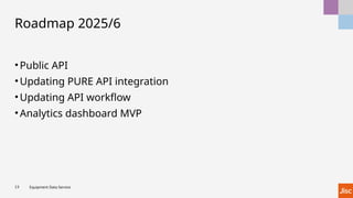 Jisc Equipment Data Service Update Workshop 3 December 2025 | PPTX