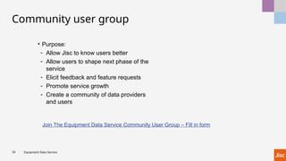 Jisc Geung Jisc Equipment Data Service Update Workshop 3 December 2025 | PPTX