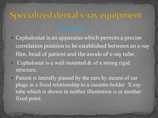EQUIPMENT FOR CRANIAL AND DENTAL RADIOGRAPHY.pptx