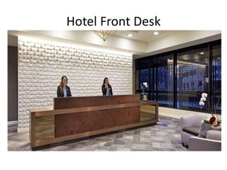 Hotel Front Desk
 