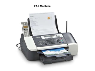 FAX Machine
 