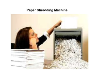 Paper Shredding Machine
 