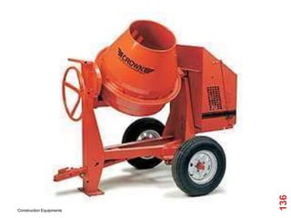 Construction Equipments
136
 