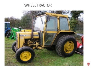 WHEEL TRACTOR
48
 