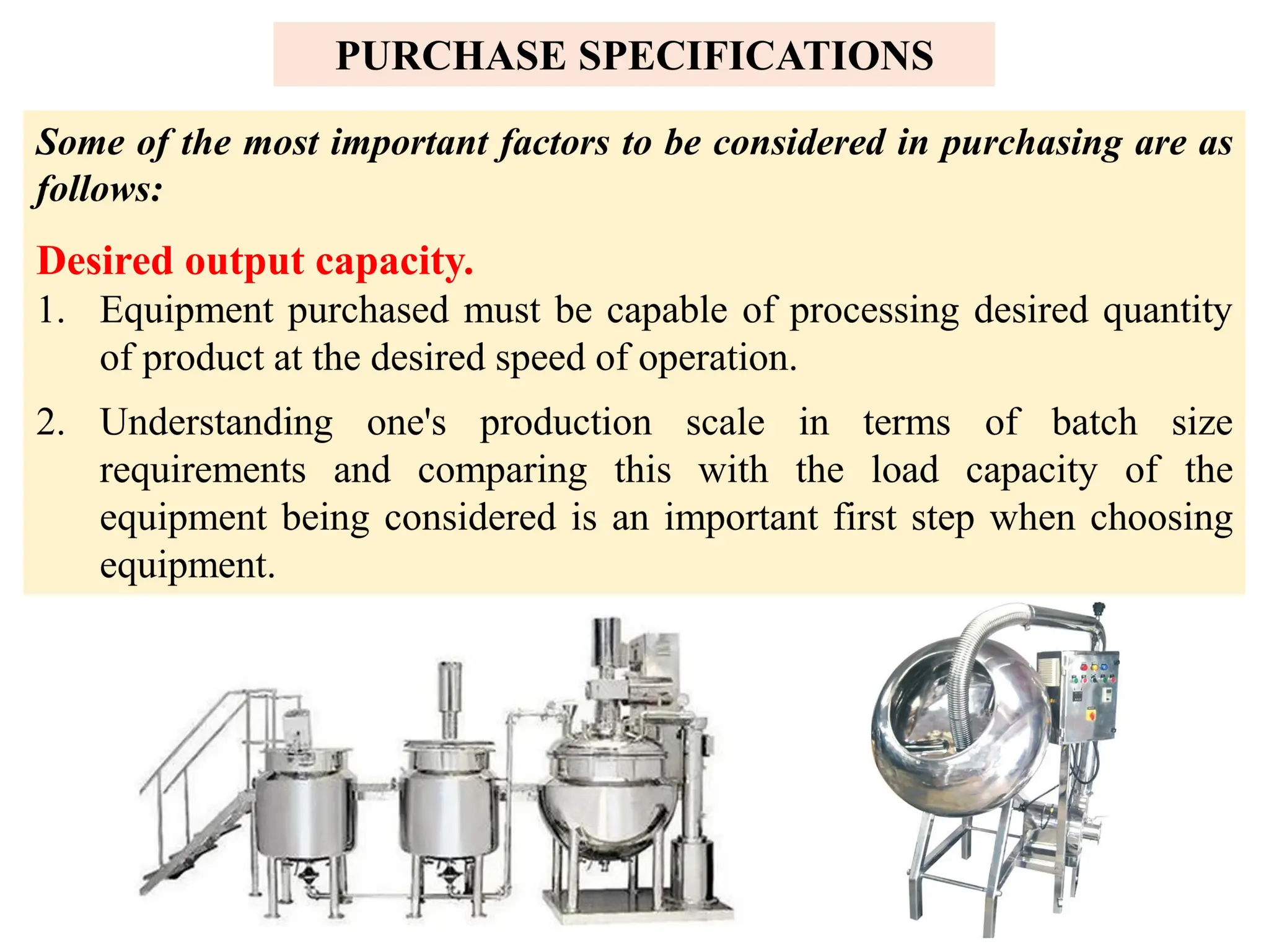 EQUIPMENTS SELECTION IN PHARMACEUTICAL INDUSTRY