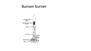 Bunsen burner
 