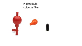 Pipette bulb
= pipette filler
 