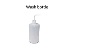 Wash bottle
 
